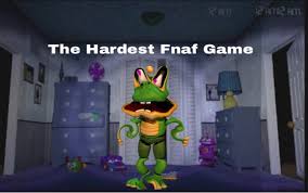 Hardest fnaf game 1