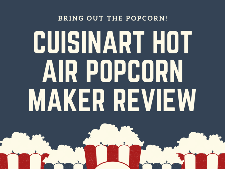 Cuisinart Hot Air Popcorn Maker Review