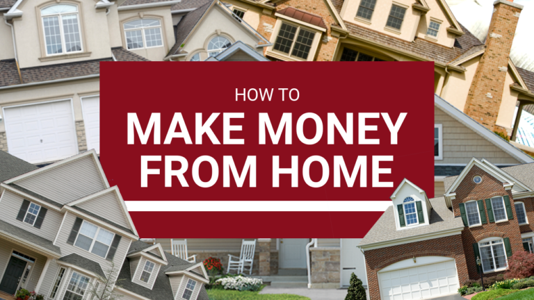 How to Make Money from Home?
